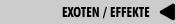 EXOTEN / EFFEKTE